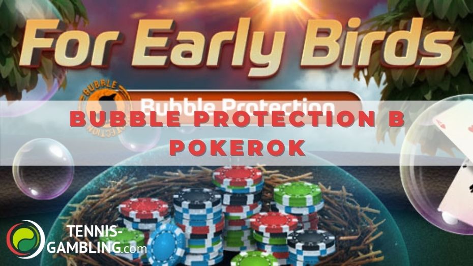 Bubble Protection в Pokerok