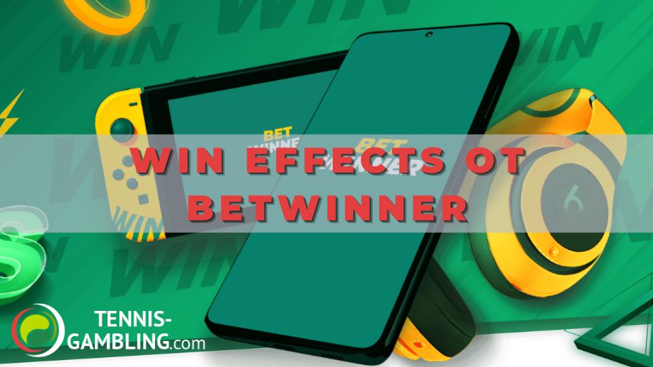 Win Effects от Betwinner