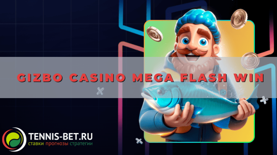 Gizbo casino Mega Flash Win