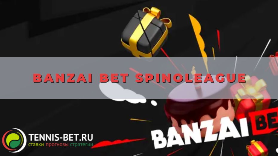 Banzai Bet Spinoleague