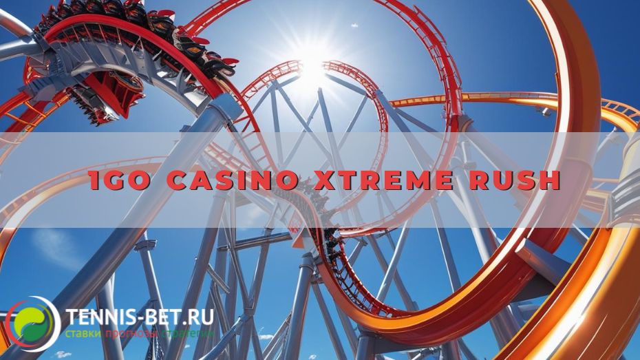 1go casino Xtreme Rush