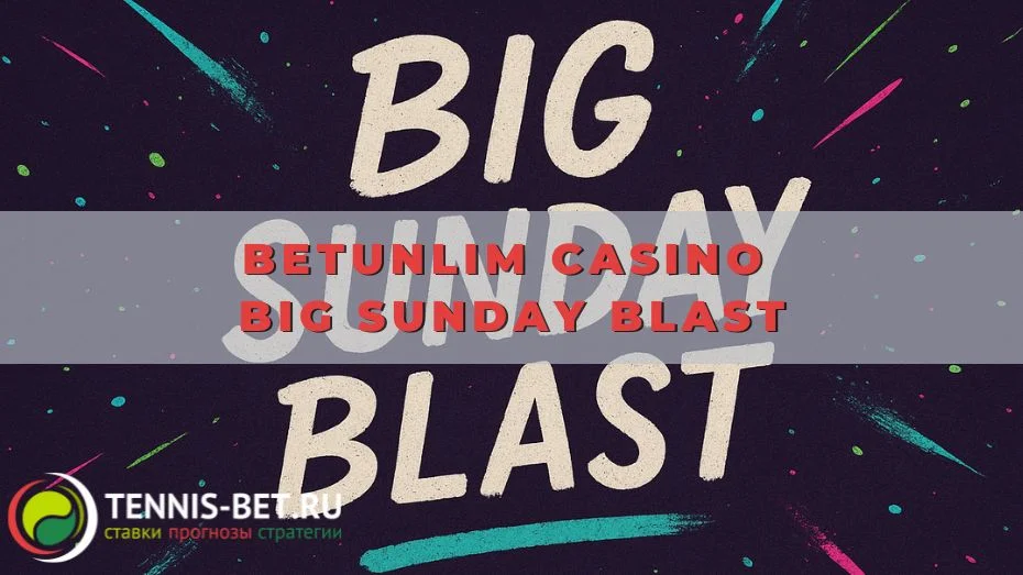 Betunlim casino Big Sunday Blast