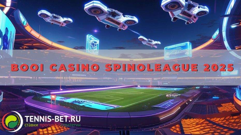 Booi casino Spinoleague 2025