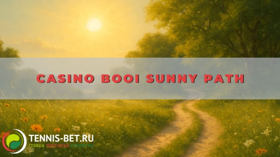 Casino Booi Sunny path