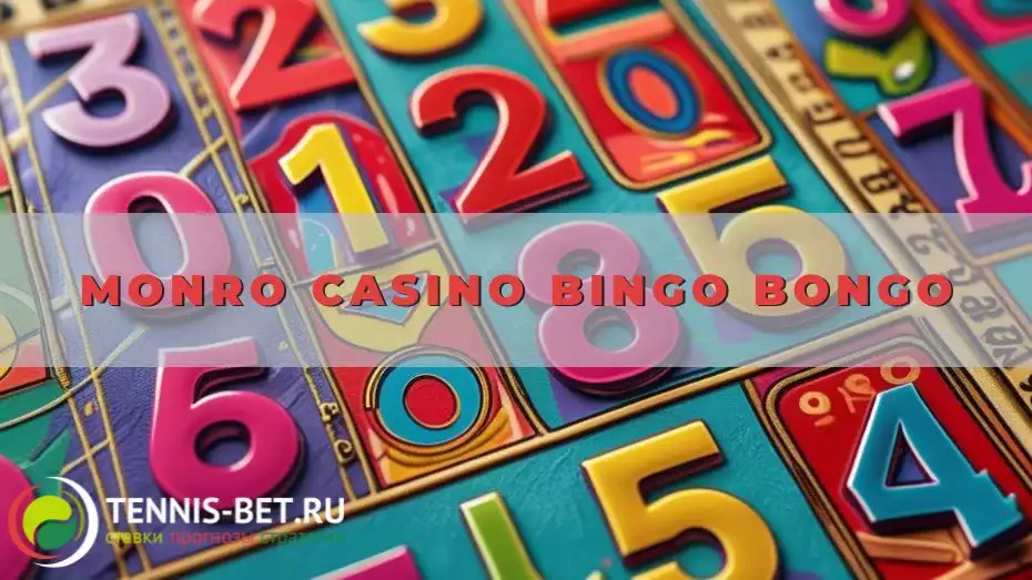 Monro casino Bingo Bongo