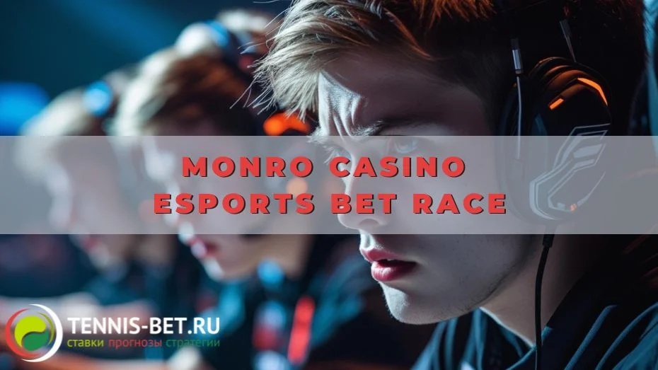 Monro casino Esports Bet Race