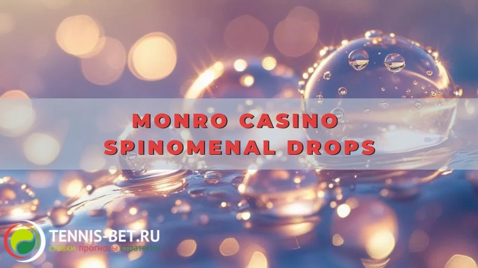 Monro casino Spinomenal Drops