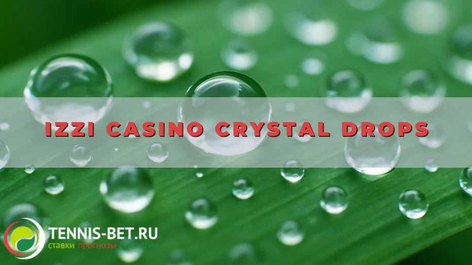 Izzi casino Crystal Drops