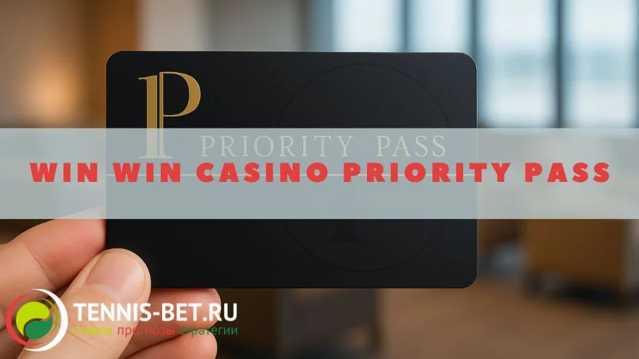 Win win casino Priority Pass