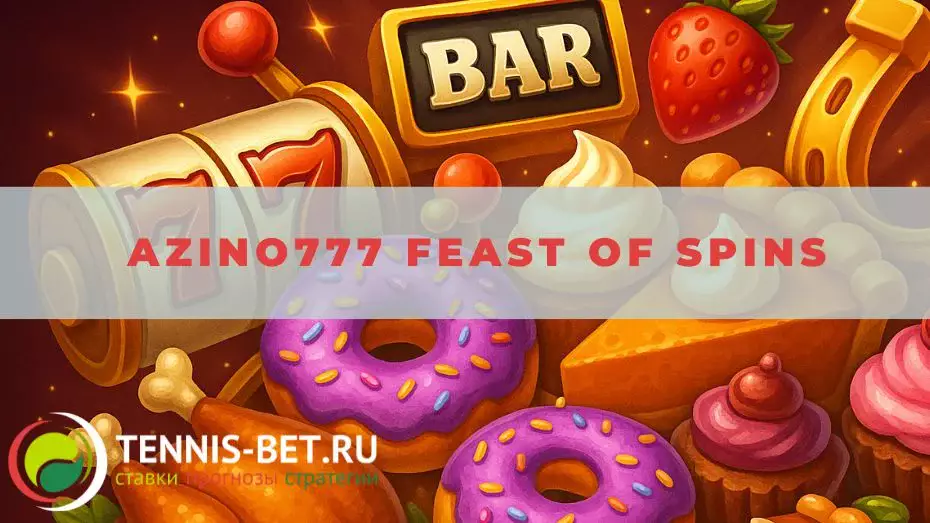 Azino777 Feast of Spins