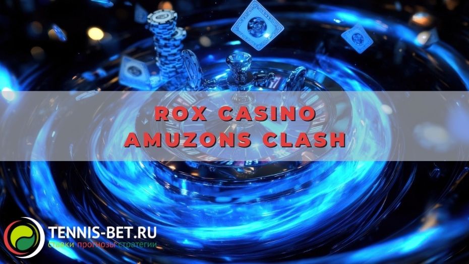 Rox casino Amuzons Clash
